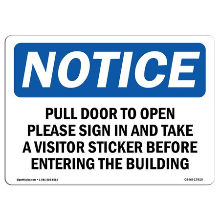 Signmission OSHA Notice Sign, 12" H, Rigid Plastic, Pull Door To Open Please Sign In And Take Sign, Landscape OS-NS-P-1218-L-17910